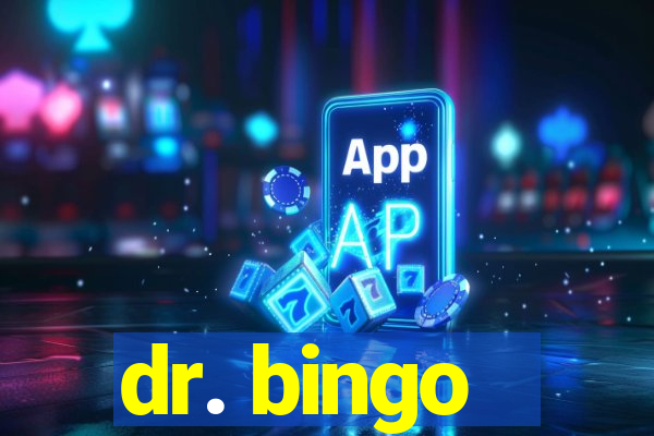 dr. bingo - videobingo   slots